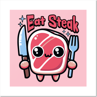 Eat Steak! Cute Kawaii Steak Cartoon Posters and Art